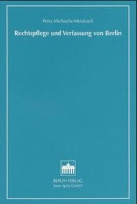 Abbildung von: Rechtspflege und Verfassung von Berlin - Berliner Wissenschafts-Verlag