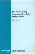 Bild: Die Anfechtung sitzungspolizeilicher Massnahmen - Berliner Wissenschafts-Verlag