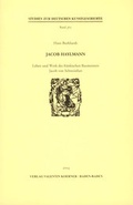 Cover: Jacob Haylmann. Leben und Werk des fr&auml;nkischen Baumeisters Jacob von Schweinfurt - Koerner, Valentin