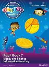 Enlarge image Cover: Heinemann Active Maths Northern Ireland - Key Stage 1 - Beyond Number - Pupil book 7 - Money, Finance and Information Handling - Heinemann