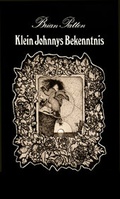 Cover: Klein Johnnys Bekenntnis - Merlin Verlag