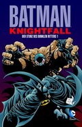 Cover: Batman: Knightfall - Der Sturz des Dunklen Ritters - Panini Verlags GmbH