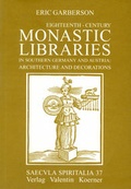 Cover: Eighteenth-Century Monastic Libraries in Southern Germany and Austria - Koerner, Valentin