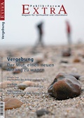 Cover: Vergebung. Der Mut, einen neuen Anfang zu wagen - Publik-Forum