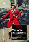 Cover: Von Argo bis Atalanta - Vergangenheitsverlag