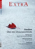 Cover: Sterben - &Uuml;ber das Unausweichliche - Publik-Forum