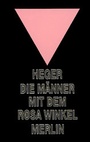 Cover: Die Männer mit dem Rosa Winkel - Merlin Verlag