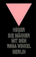 Cover: Die M&auml;nner mit dem Rosa Winkel - Merlin Verlag
