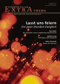 Cover: Lasst uns feiern. Ein paar Stunden Ewigkeit - Publik-Forum