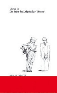 Enlarge image Cover: Die Feier des Labyrinths und Theater - Merlin Verlag