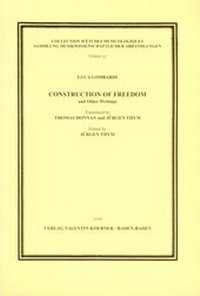 Abbildung von: Construction of Freedom and Other Writings. Translated by Th. Donnan and J. Thym - Koerner, Valentin