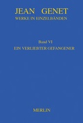 Cover: Werkausgabe / Ein verliebter Gefangener - Merlin Verlag