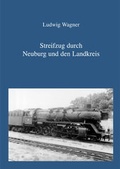 Cover: Streifzug durch Neuburg und den Landkreis - Westarp BookOnDemand