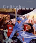 Cover: Johannes Gr&uuml;tzke. Malen ist Denken - Merlin Verlag