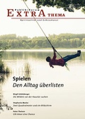 Cover: Spielen. Den Alltag &uuml;berlisten - Publik-Forum