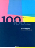 Cover: 100 Jahre - 100 Bilder - Merlin Verlag