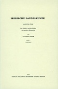 Cover: Iberische Landeskunde: Die V&ouml;lker und die St&auml;dte des antiken Hispanien / Iberische Landeskunde: Die V&ouml;lker und die St&auml;dte des antiken Hispanien. Las tribus y las ciudades de la antigua Hispania. - Koerner, Valentin