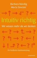 Cover: Intuitiv richtig - Wir wissen mehr als wir denken - Windpferd
