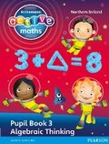 Cover: Heinemann Active Maths Northern Ireland - Key Stage 2 - Exploring Number - Pupil Book 3 - Algebraic Thinking - Heinemann