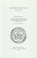 Cover: Early Transylvanian Antitrinitarianism (1566-1571) - Koerner, Valentin