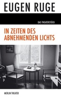 Cover: In Zeiten des abnehmenden Lichts - Merlin Verlag