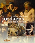 Cover: Katalog Jordaens und die Moderne - Merlin Verlag