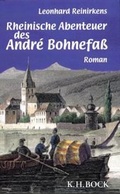 Cover: Rheinische Abenteuer des Andr&eacute; Bohnefa&szlig; - Bock, K H