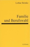 Cover: Familie und Berufswahl - Bock, K H