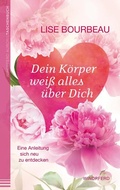 Cover: Dein K&ouml;rper wei&szlig; alles &uuml;ber Dich - Windpferd