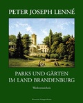 Cover: Peter Joseph Lenn&eacute; - Parks und G&auml;rten im Land Brandenburg - Wernersche Verlagsgesellschaft