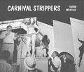 Cover: Carnival Strippers - Steidl