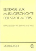 Cover: Beitr&auml;ge zur Musikgeschichte der Stadt Moers - Merseburger Berlin