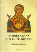 Cover: Jahreskranz der G&uuml;te Gottes - EOS Verlag