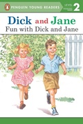Cover: Dick and Jane: Fun with Dick and Jane - Grosset & Dunlap Inc.,U.S.
