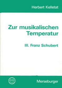 Abbildung von: Zur musikalischen Temperatur / Franz Schubert - Merseburger Berlin