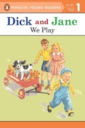 Cover: Dick and Jane: We Play - Grosset & Dunlap Inc.,U.S.