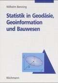 Cover: Statistik in Geod&auml;sie, Geoinformation und Bauwesen - Wichmann, H