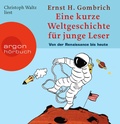 Cover: Eine kurze Weltgeschichte f&uuml;r junge Leser - Argon Sauerl&auml;nder Audio