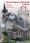 Cover: Die karolingische Pfalzkapelle in Aachen - Wernersche Verlagsgesellschaft