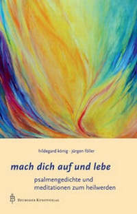 Enlarge image Cover: Mach dich auf und lebe - Beuroner Kunstvlg