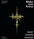 Cover: Ernst G&uuml;nter Hansing - Bilder vom Kreuz - Wernersche Verlagsgesellschaft