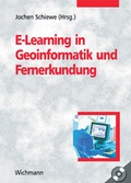 Cover: E-Learning in Geoinformatik und Fernerkundung - Wichmann, H
