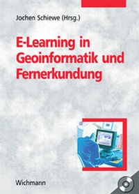 Enlarge image Cover: E-Learning in Geoinformatik und Fernerkundung - Wichmann, H