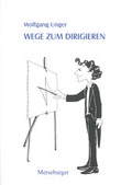 Cover: Wege zum Dirigieren - Merseburger Berlin
