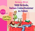 Cover: 1000 Gr&uuml;nde, (keinen) Liebeskummer zu haben - Argon Sauerl&auml;nder Audio