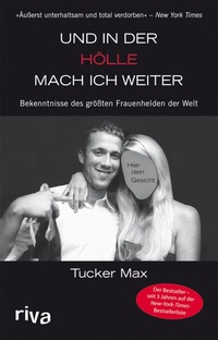 Abbildung von: Und in der Hölle mach ich weiter - Riva
