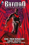 Cover: Batman of the Future (2013-2014) - Panini Verlags GmbH
