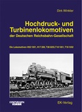 Cover: Hochdruck- und Turbinenlokomotiven der Deutschen Reichsbahn-Gesellschaft - EK-Verlag ein Imprint von EK-Medien GmbH