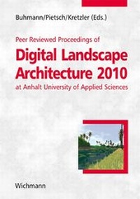 Enlarge image Cover: Peer Reviewed Proceedings of Digital Landscape Architecture 2010 at Anhalt University of Applied Sciences - Wichmann, H