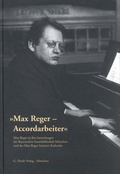 Cover: B&uuml;cher und Zeitschriften - "Max Reger - Accordarbeiter&laquo; - Henle, G&uuml;nter